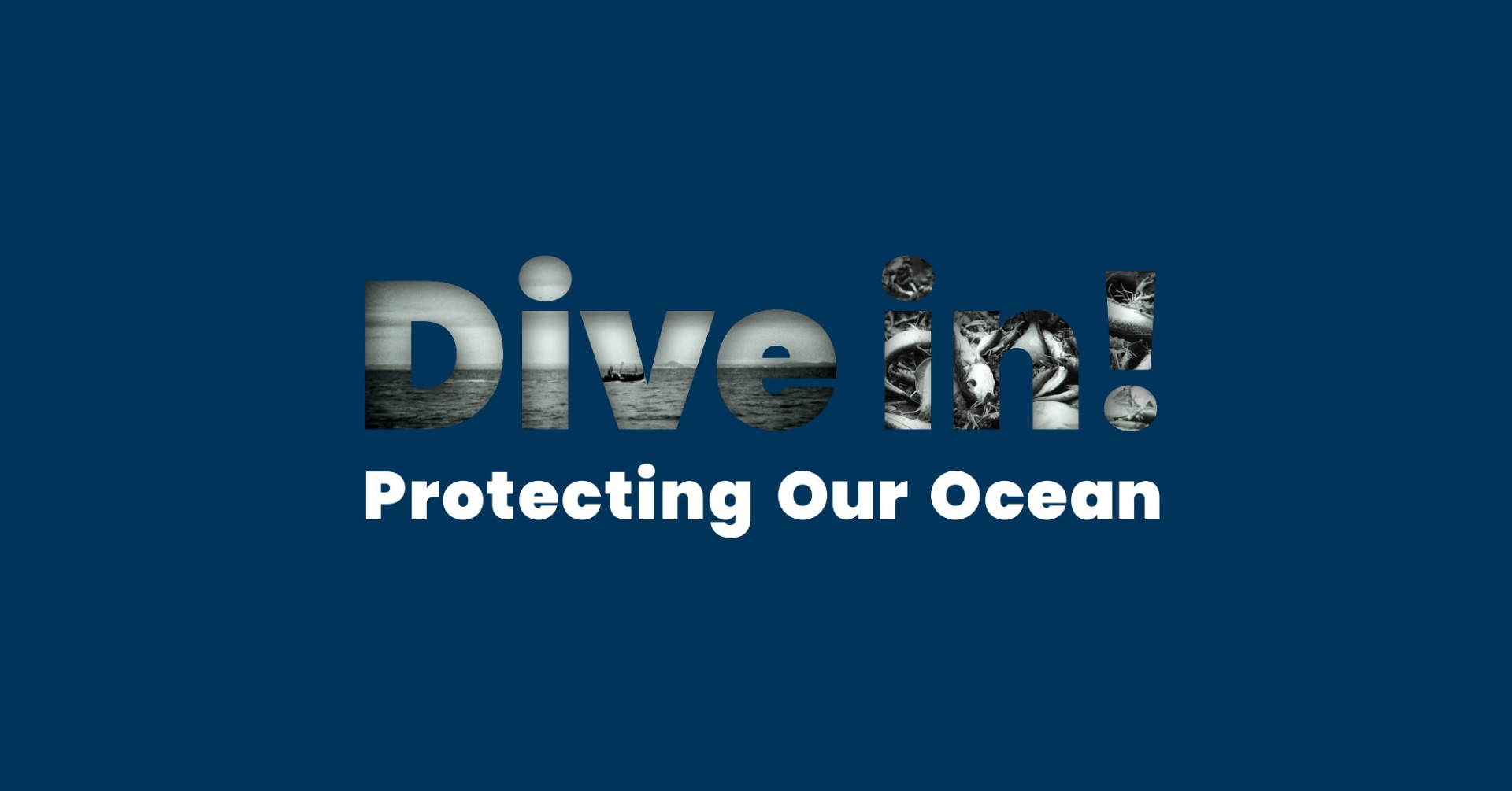 Text reading 'Dive in! Protecting our Ocean'