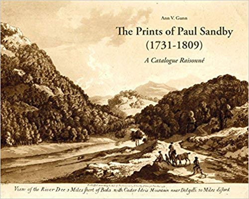 The Prints of Paul Sandby (1731-1809): A Catalogue Raisonn&eacute;