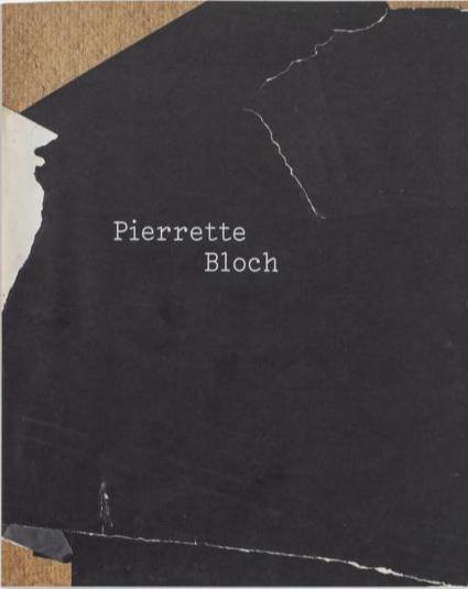 Pierrette Bloch: La Vie des formes