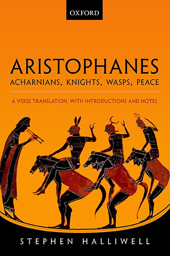 Aristophanes, Acharnians, Knights, Wasps, Peace: a verse translation with introductions and notes