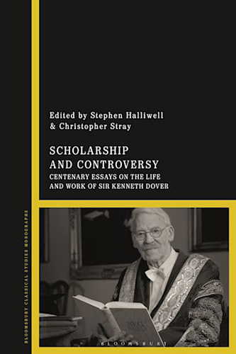 Scholarship and controversy: centenary essays on the life and work of Sir Kenneth Dover