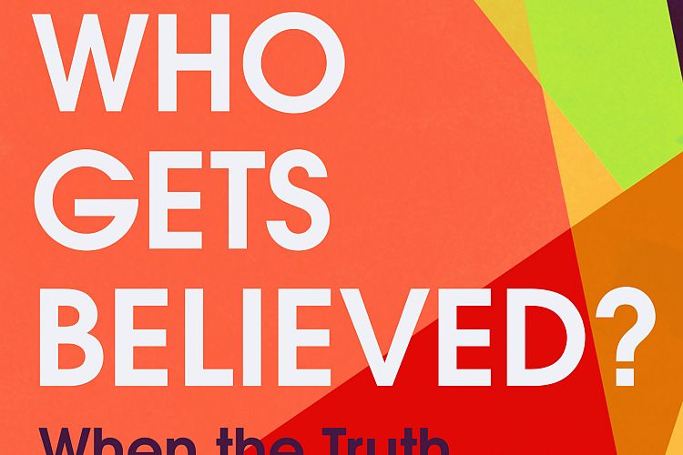 Who Gets Believed?