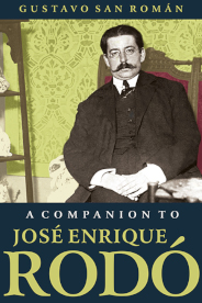 A Companion to Jos&eacute; Enrique Rod&oacute;